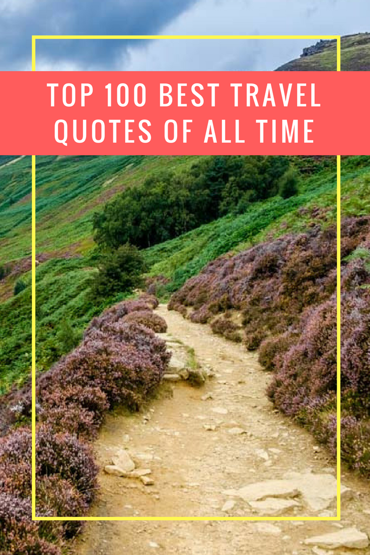 Who doesn't love travel quotes? In this post you will find the 100 best travel quotes of all time. #travelquotes #quotes #inspirationalquotes