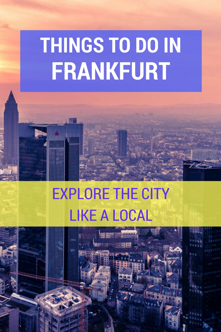 Things to do In Frankfurt: Explore the City Like a Local