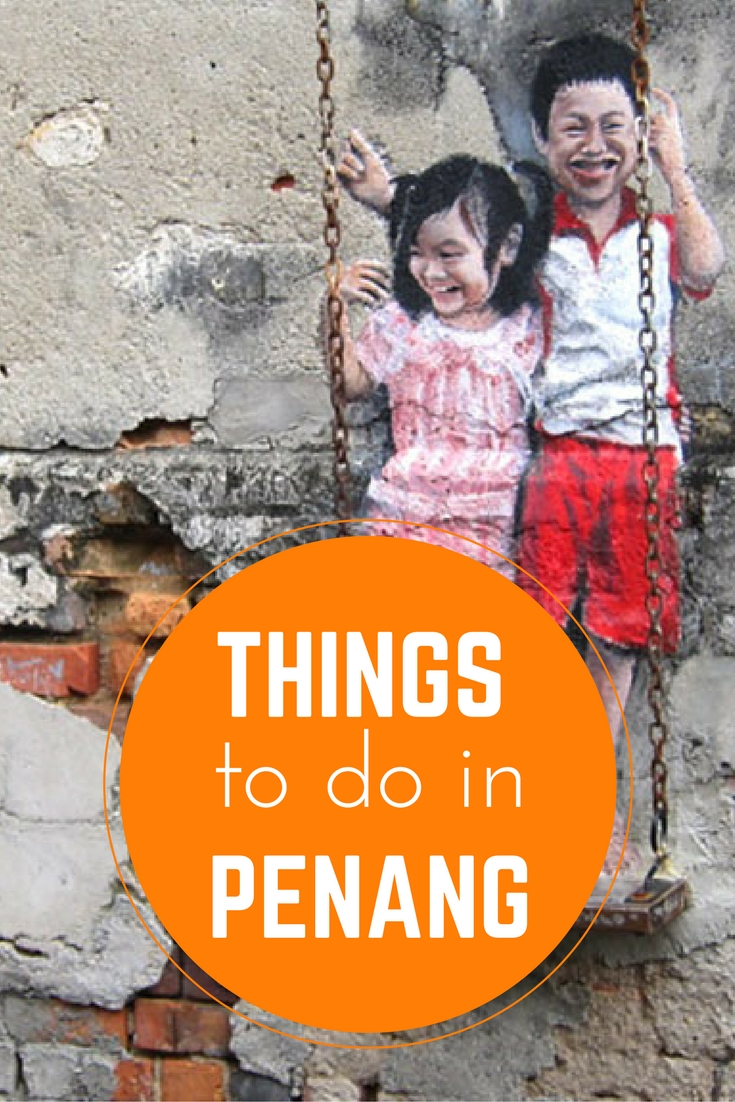 Things to Do in Penang