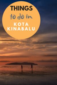 Best things to do in Kota Kinabalu. #malaysia #kotakinabalu